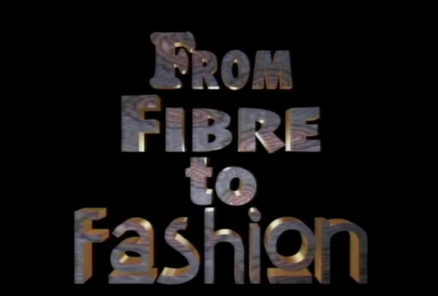  From Fibre to Fashion
